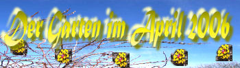 Der Garten im April