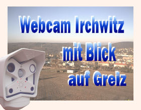 Webcam Irchwitz mit Blick auf Greiz